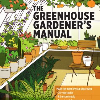 The Greenhouse gardeners Manual